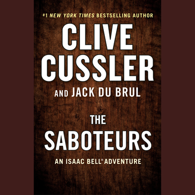 The Saboteurs (An Isaac Bell Adventure)
