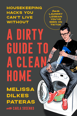 DIRTY GUIDE TO A CLEAN HOME: HOUSEKEEPING HACKS YOU CAN'T LIVE WITHOUT