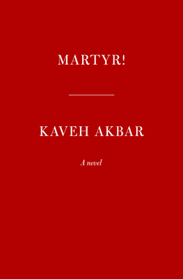 Martyr!: A novel