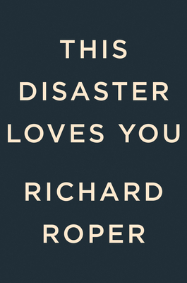 This Disaster Loves You