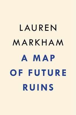 Map of Future Ruins: On Borders and Belonging