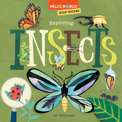 Image for HELLO, WORLD! KIDS' GUIDES: EXPLORING INSECTS