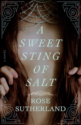 A Sweet Sting of Salt: A Novel