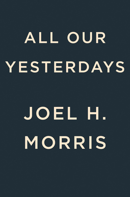 All Our Yesterdays: A Novel of Lady Macbeth