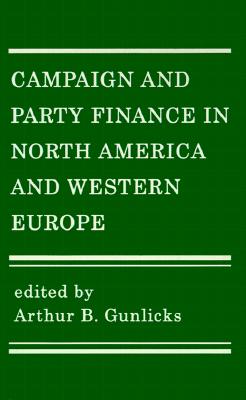 Campaign and Party Finance in North America and Western Europe