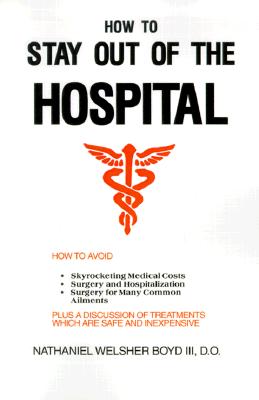 Image for How to Stay Out of the Hospital How to Stay Out of the Hospital