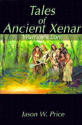 Tales of Ancient Xenar: Warrior's Lore