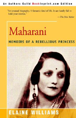 Maharani: Memoirs of a Rebellious Princess