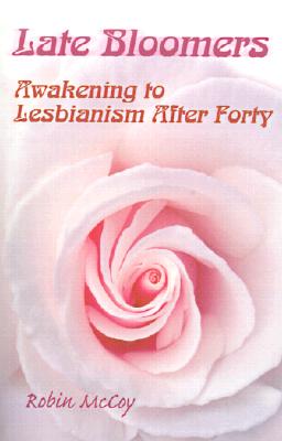 Late Bloomers: Awakening to Lesbianism After Forty