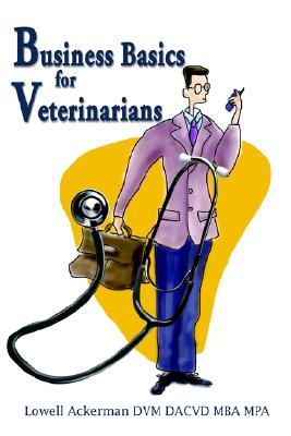 Image for Business Basics for Veterinarians Business Basics for Veterinarians