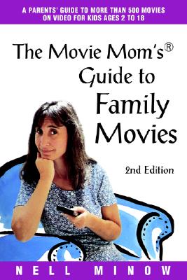 Image for The Movie Mom's Guide to Family Movies, Second Edition The Movie Mom's Guide to Family Movies, Second Edition