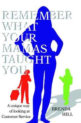 Remember What Your MAMAs Taught You: A unique way of looking at Customer Service