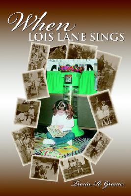 WHEN LOIS LANE SINGS