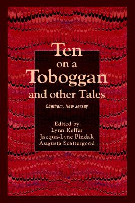 Ten on a Toboggan and other Tales: Chatham, New Jersey