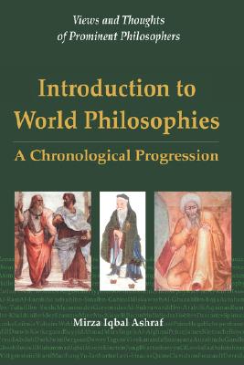 INTRODUCTION to WORLD PHILOSOPHIES A Chronological Progression
