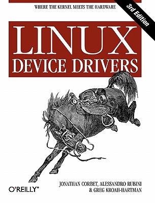 Image for Linux Device Drivers, 3Rd Edition; Linux Device Drivers, 3Rd Edition Linux Device Drivers, 3Rd Edition; Linux Device Drivers, 3Rd Edition
