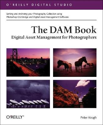 The DAM Book: Digital Asset Management for Photographers