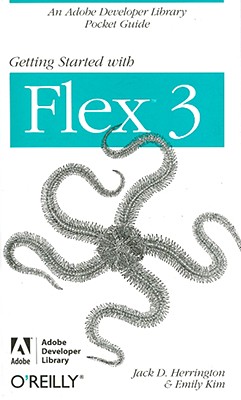 Image for Getting Started with Flex 3: An Adobe Developer Library Pocket Guide for Developers (Pocket Reference (O'Reilly))