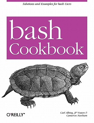 bash Cookbook: Solutions and Examples for bash Users (Cookbooks (O'Reilly))