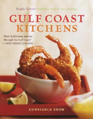 Image for Gulf Coast Kitchens: Bright Flavors from Key West to the Yucatn Gulf Coast Kitchens: Bright Flavors from Key West to the Yucatn