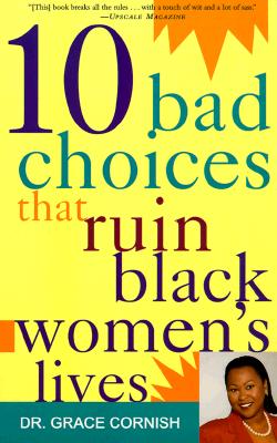 Image for 10 Bad Choices That Ruin Black Women's Lives