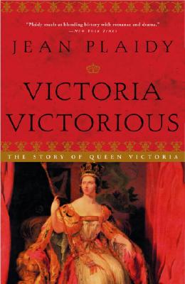 Image for Victoria Victorious: The Story of Queen Victoria