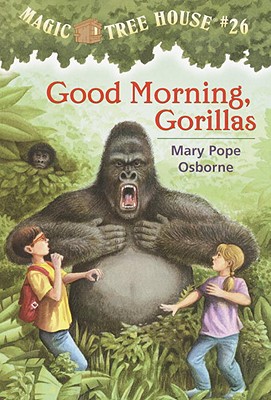 Good Morning, Gorillas (Magic Tree House)