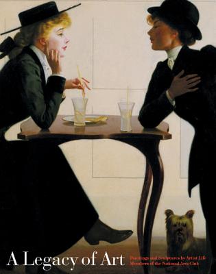 A Legacy of Art: Paintings and Sculptures by Artist Life Members of the National Arts Club