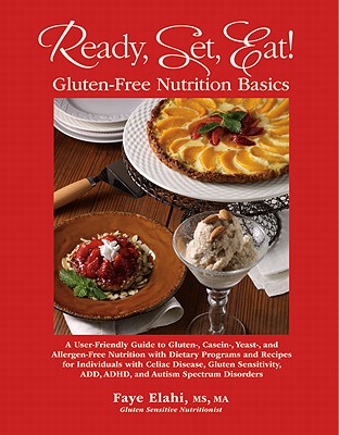 Image for Ready, Set, Eat! Gluten-Free Nutrition Basics Ready, Set, Eat! Gluten-Free Nutrition Basics