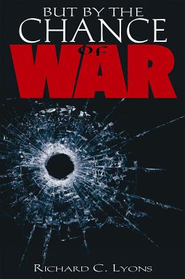 But By the Chance of War