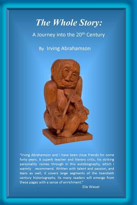The Whole Story:: A Journey into the 20th Century