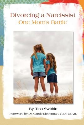 Divorcing a Narcissist: One Mom's Battle