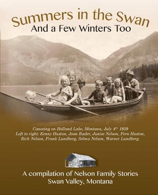 Summers in the Swan and a Few Winters Too