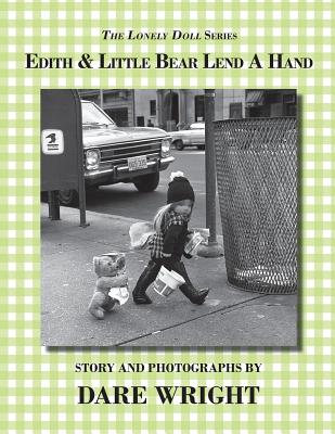 The Lonely Doll : Edith & Little Bear Lend A Hand