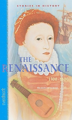 Image for The Renaissance: 1300-1600 (Stories in History)