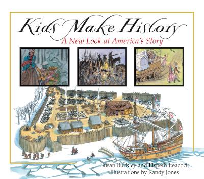 Image for Kids Make History: A New Look at America's Story