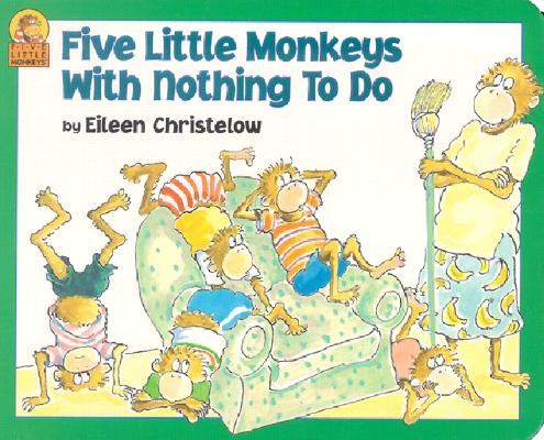 Five Little Monkeys with Nothing to Do