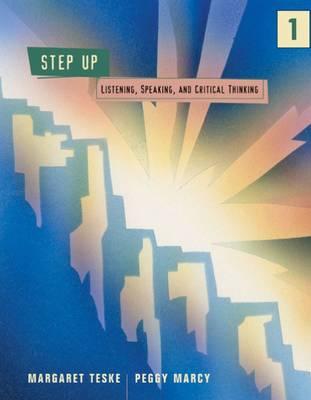 Step Up 1: Listening, Speaking, and Critical Thinking
