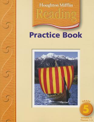 Houghton Mifflin Reading: Practice Book, Volume 1 Grade 5