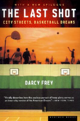 Image for Last Shot: City Streets, Basketball Dreams