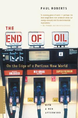 The End of Oil: On the Edge of a Perilous New World