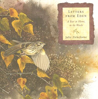 Letters From Eden: A Year at Home, in the Woods