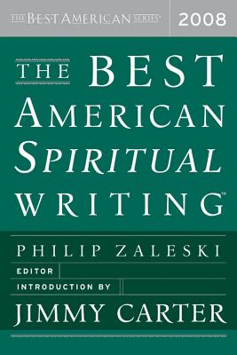 BEST AMERICAN SPIRITUAL WRITING 2008