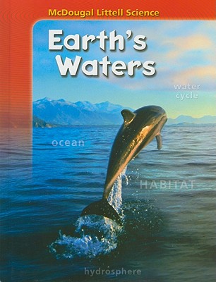 Earth's Waters (McDougal Littell Science)