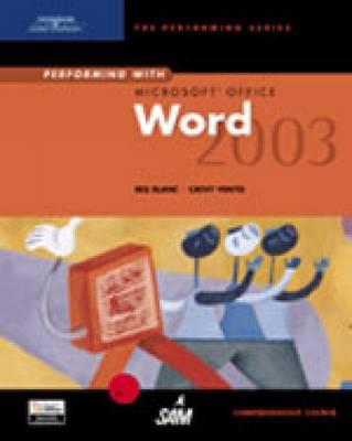 Performing with Microsoft Office Word 2003: Comprehensive Course (Performing Series)