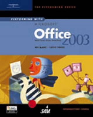 Image for Performing with Microsoft Office 2003: Introductory Course (The Performing)