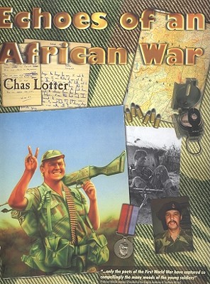 Image for Echoes Of An African War (Signed by the Author) Echoes Of An African War (Signed by the Author)