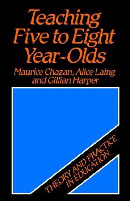 Teaching Five to Eight Year Olds