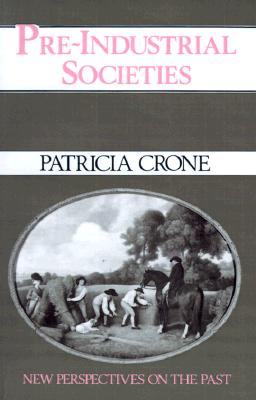 Pre-Industrial Societies: New Perspectives on the Past