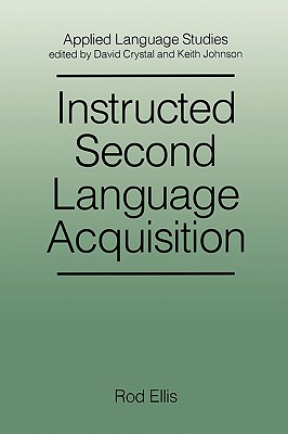 Instructed Second Language Acquisition: Learning in the Classroom
